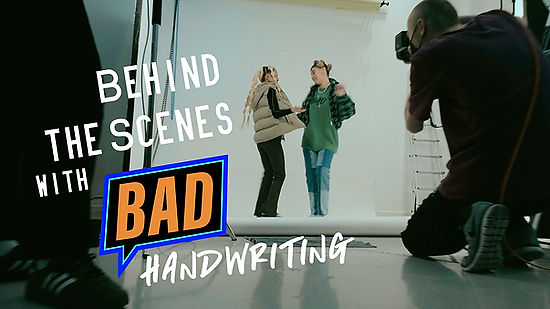 Bad Handwriting - Behind The Scenes